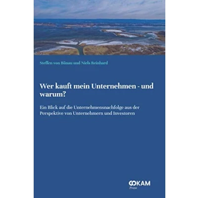 Abbildung von Wer kauft mein Unternehmen und warum?: Ein Blick auf die Unternehmensnachfolge aus der Perspektive von Unternehmern Investoren