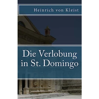 Abbildung von Die Verlobung in St. Domingo (Klassiker der Weltliteratur, Band 15)