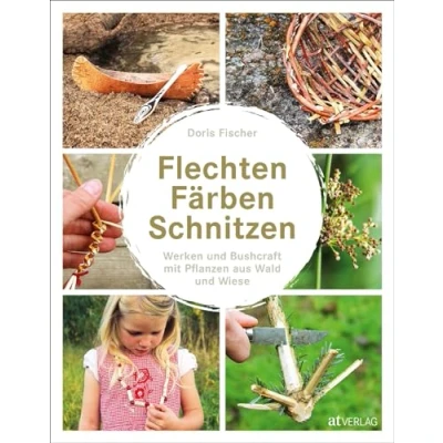 Abbildung von Flechten, Färben, Schnitzen: Werken und Bushcraft mit Pflanzen aus Wald Wiese