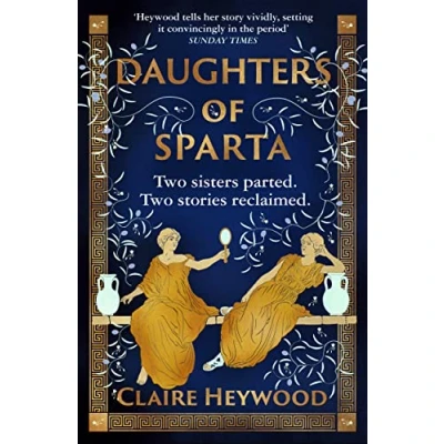 Abbildung von Daughters of Sparta: A tale secrets, betrayal and revenge from mythology&#039;s most vilified women
