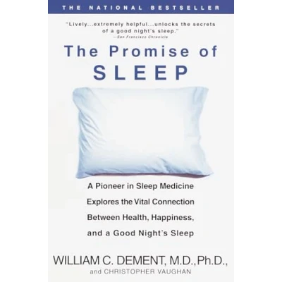 Abbildung von the Promise of Sleep: a Pioneer in Sleep Medicine Explores Vital Connection Between Health, Happiness, and Good Night&#039;s