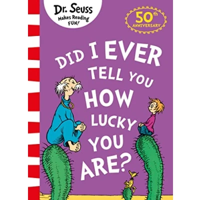 Abbildung von Did I Ever Tell You How Lucky Are?: Bilderbuch