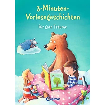 Abbildung von 3 Minuten Vorlesegeschichten für gute Träume: Einschlafhilfe zum Vorlesen, Mitlesen und Einschlafen Kinder ab Jahre mit wunderschönen Illustrationen