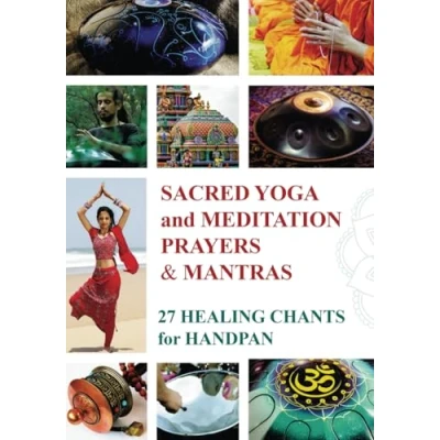 Abbildung von Sacred Mantras &amp; Prayers for Yoga and Meditation: 27 Chanting Melodies Tongue Drum Handpan (Tongue National Songs Worship Songs)