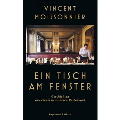 Abbildung von Ein Tisch am Fenster: Geschichten aus einem besonderen Restaurant