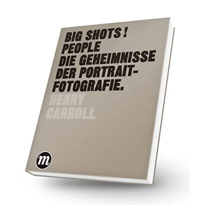 Abbildung von BIG SHOTS! PEOPLE Die Geheimnisse der Portraitfotografie