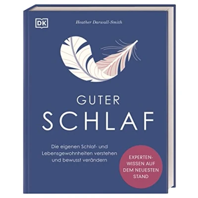 Abbildung von Guter Schlaf: Die eigenen Schlaf und Lebensgewohnheiten verstehen bewusst verändern