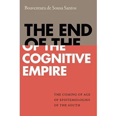 Abbildung von the End of Cognitive Empire: Coming Age Epistemologies South