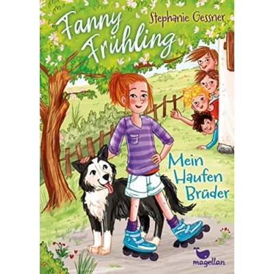 Abbildung von Fanny Frühling Mein Haufen Brüder: Ein witziges Kinderbuch ab 9 Jahren über den Alltag in einer Patchworkfamilie