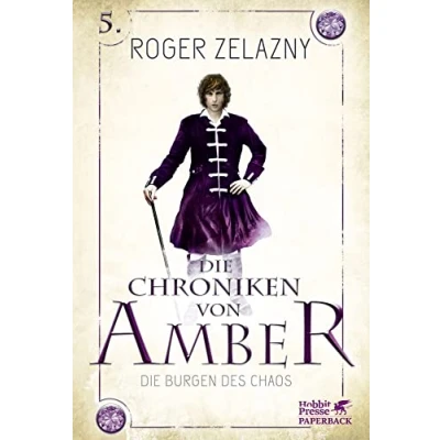 Abbildung von Die Burgen des Chaos: Chroniken von Amber 5
