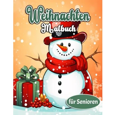 Abbildung von Weihnachten Malbuch für Senioren: Entspannende Weihnachtsmotive zum Ausmalen Erwachsene und Senioren Große Bilder, Einfache Designs, Perfekt Stressabbau kreative Entspannung