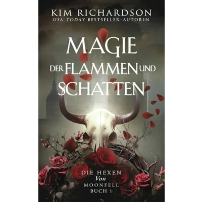 Abbildung von Magie der Flammen und Schatten (Die Hexen von Moonfell, Band 1)