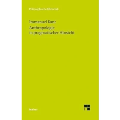 Abbildung von Anthropologie in pragmatischer Hinsicht: Hrsg. v. Reinhard Brandt (Philosophische Bibliothek)
