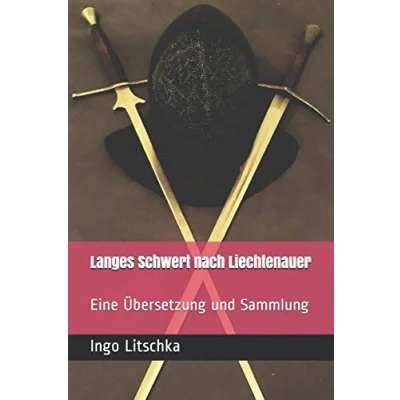 Abbildung von Langes Schwert nach Liechtenauer: Eine Übersetzung und Sammlung (System der Klingen)