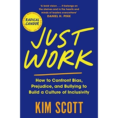Abbildung von Just Work: How to Confront Bias, Prejudice and Bullying Build a Culture of Inclusivity