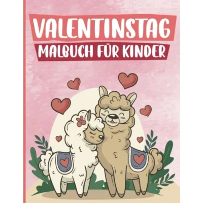 Abbildung von Valentinstag Malbuch für Kinder: Niedliche und lustige Illustration mit Herzen, liebenswerten Tieren, süßen Leckereien mehr Valentinsgeschenk Kinder von 4 8 Jahren