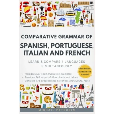 Abbildung von Comparative Grammar of Spanish, Portuguese, Italian and French: Learn &amp; Compare 4 Languages Simultaneously