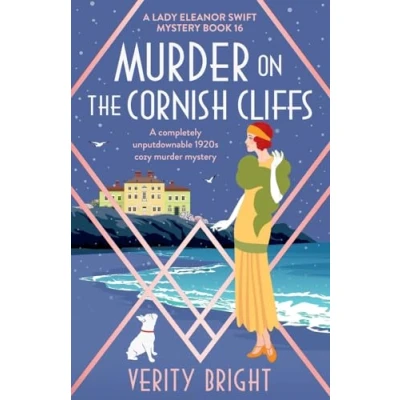 Abbildung von murder on the Cornish Cliffs: A completely unputdownable 1920s cozy mystery (A Lady Eleanor Swift Mystery, Band 16)