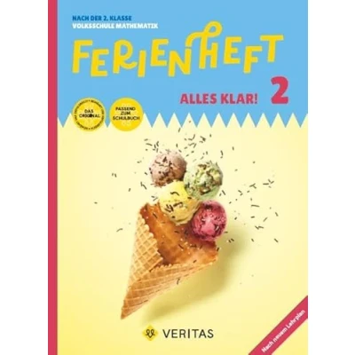 Abbildung von Mathematik Ferienhefte Volksschule 2. Klasse: Ferienheft Alles klar! Klasse Volksschule. Lehrplan 2023 mit eingelegten Lösungen