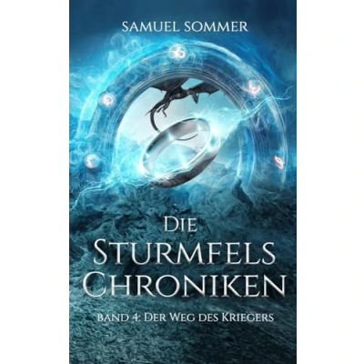 Abbildung von Die Sturmfels Chroniken Band 4: Der Weg des Kriegers