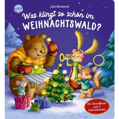 Abbildung von Was klingt so schön im Weihnachtswald? Ein Soundbuch mit 4 Instrumenten: Pappbilderbuch gereimten Texten und emotionalen Illustrationen ab 2 Jahren