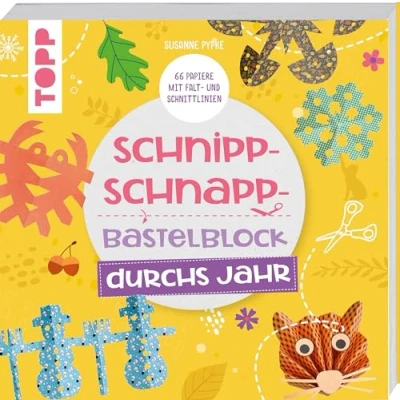 Abbildung von Schnipp Schnapp Block durchs Jahr: Einfache und schnelle Faltschnitt Ideen für Kinder. mit 66 Motivpapieren Falt Schnittlinien