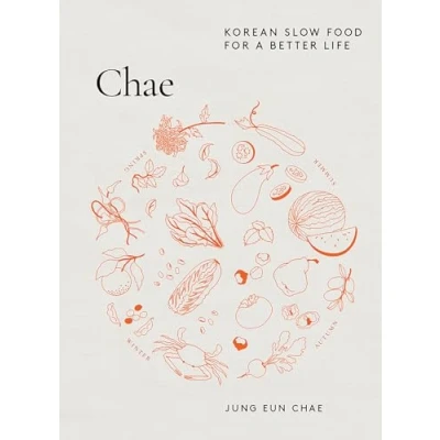 Abbildung von Chae: Korean Slow Food for a Better Life