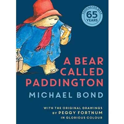 Abbildung von A Bear Called Paddington: 65th Anniversary gift edition of the original funny classic novel for children, with colour illustrations throughout