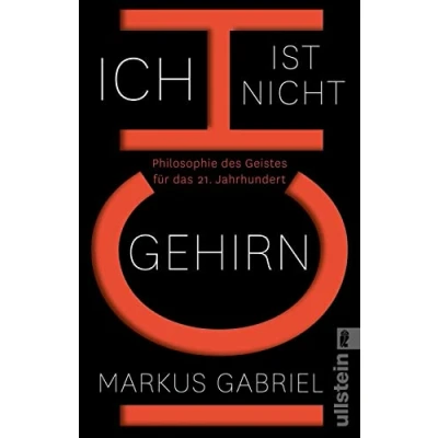 Abbildung von Ich ist nicht Gehirn: Philosophie des Geistes für das 21. Jahrhundert