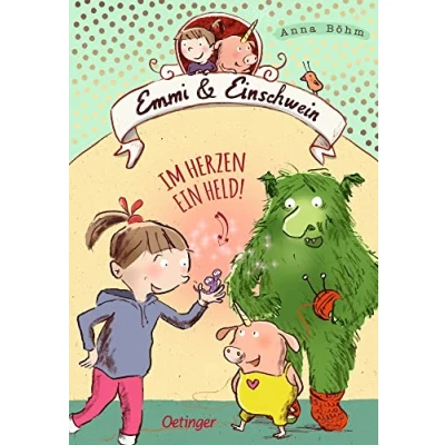 Abbildung von Emmi &amp; Einschwein 2. Im Herzen ein Held!: Spannendes Kinderbuch Abenteuer über Freundschaft, Mut und Akzeptanz, die Reihe um Welt der Fabelwesen ab 8 Jahren