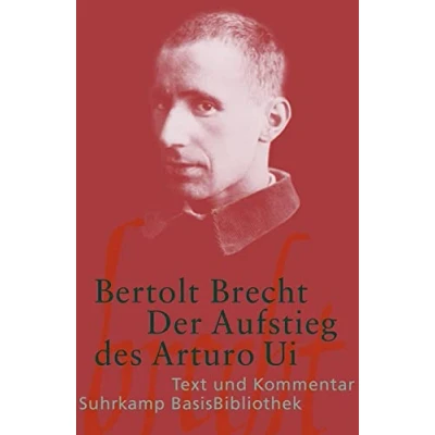 Abbildung von Der Aufstieg des Arturo Ui: Text und Kommentar (Suhrkamp BasisBibliothek)