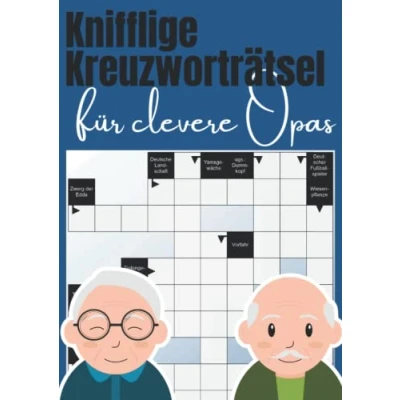 Abbildung von Knifflige Kreuzworträtsel für clevere Opas: Großdruck Rätselbuch den besten Opa der Welt