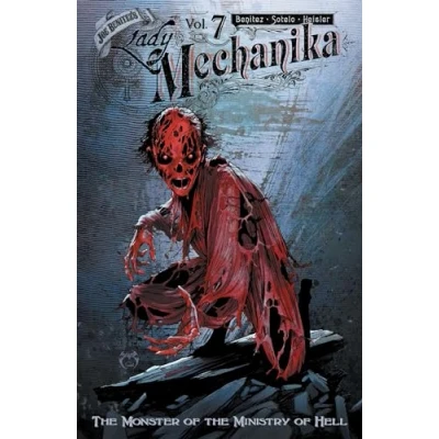 Abbildung von Lady Mechanika, Volume 7: the Monster of Ministry Hell (LADY MECHANIKA TP)