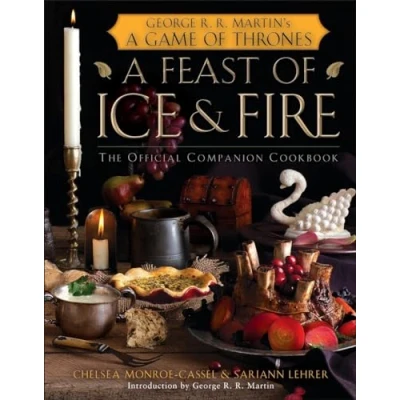 Abbildung von A Feast of Ice and Fire: The Official Game Thrones Companion Cookbook