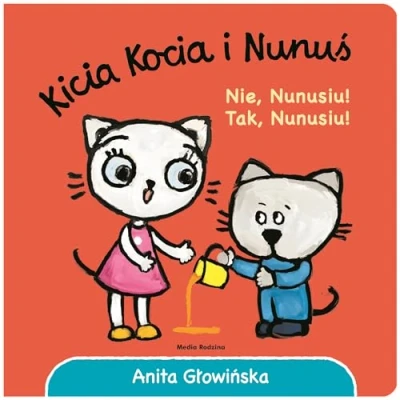 Abbildung von Kicia Kocia i Nunuś. Nie, Nunusiu! Tak,
