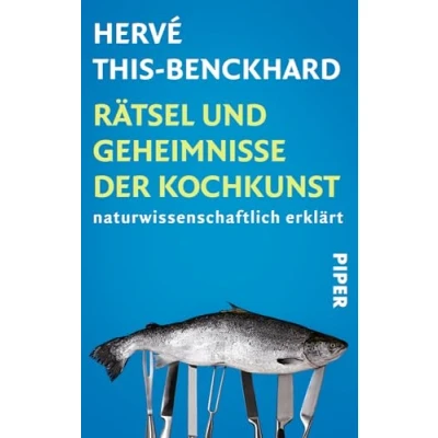 Abbildung von Rätsel und Geheimnisse der Kochkunst: Naturwissenschaftlich erklärt