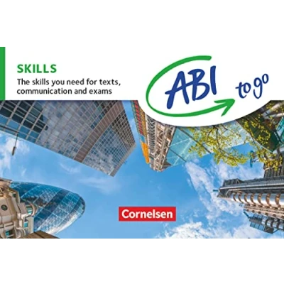 Abbildung von Abi to go Englisch: skills The you need for texts, communication and exams Kompetenzen kompakt zum Nachschlagen und Üben