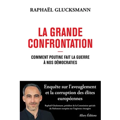 Abbildung von la Grande Confrontation Comment Poutine fait guerre à nos démocraties