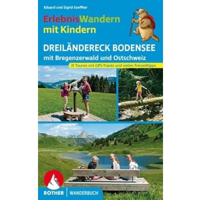 Abbildung von ErlebnisWandern mit Kindern Dreiländereck Bodensee: Bregenzerwald und Ostschweiz. 31 Touren GPS Tracks vielen Freizeittipps. (Rother Wanderbuch)