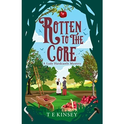 Abbildung von Rotten to the Core (A Lady Hardcastle Mystery, Band 8)