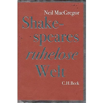 Abbildung von Shakespeares ruhelose Welt: Vom Autor von &quot;Geschichten der Welt in 100 Objekten&quot;