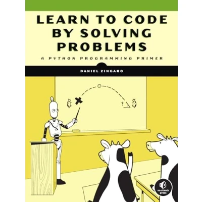 Abbildung von Learn to Code by Solving Problems: A Python Programming Primer