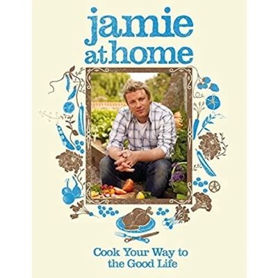 Abbildung von Jamie at Home: Cook Your Way to the Good Life