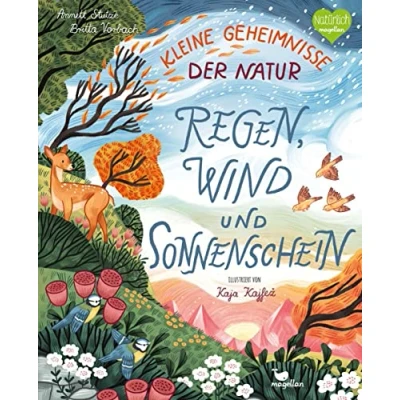 Abbildung von Kleine Geheimnisse der Natur Regen, Wind und Sonnenschein: Ein Sachbilderbuch für Kinder ab 4 Jahren