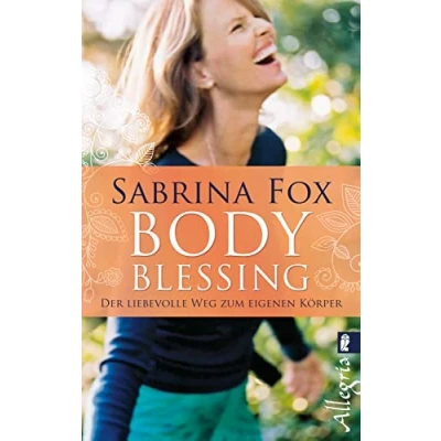 Abbildung von BodyBlessing: Der liebevolle Weg zum eigenen Körper