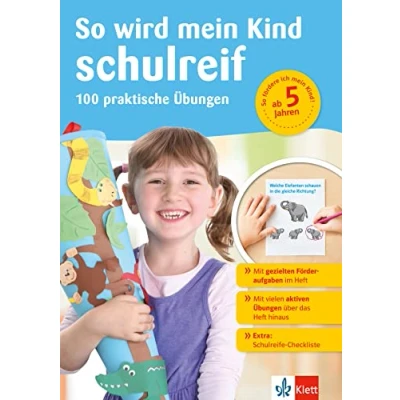 Abbildung von Klett So wird mein Kind schulreif: 100 praktische Übungen für die Vorschule ab 5 Jahren mit Schulreife Checkliste (Die kleinen Lerndrachen)