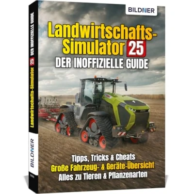 Abbildung von Landwirtschaftssimulator 25 Der inoffizielle Guide: Alle Tipps und Tricks zum Spiel