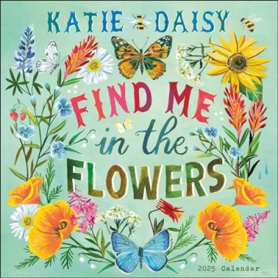 Abbildung von Katie Daisy 2025 Wall Calendar: Find Me in the Flowers