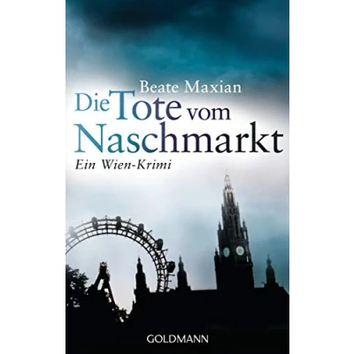 Abbildung von Die Tote vom Naschmarkt: Ein Wien Krimi (Die Sarah Pauli Reihe, Band 2)