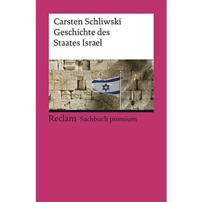 Abbildung von Geschichte des Staates Israel: Schliwski, Carsten Epochen; Erläuterungen und Analyse 19561 4., erw. Auflage 2023 (Reclams Universal Bibliothek)